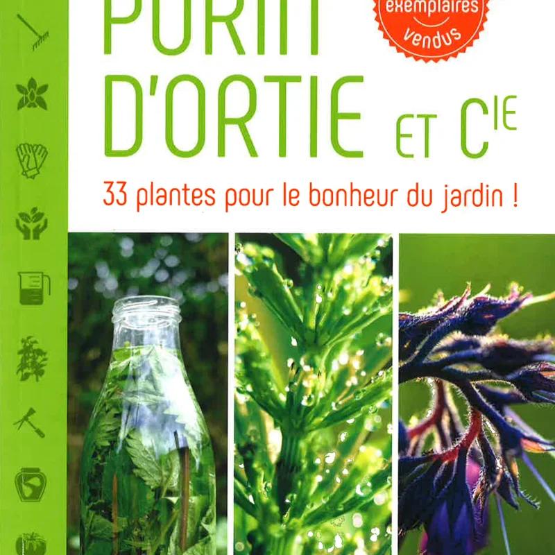 Entretien des sols & des plantes - Purin d'Ortie et Compagnie