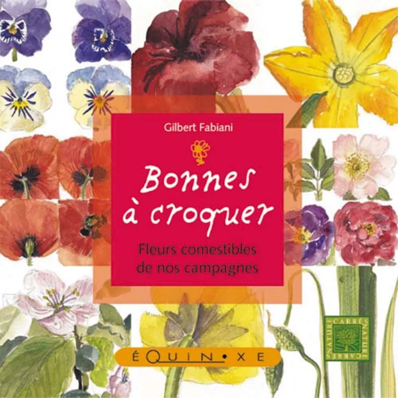 Connaissance des Plantes - Bonnes à croquer