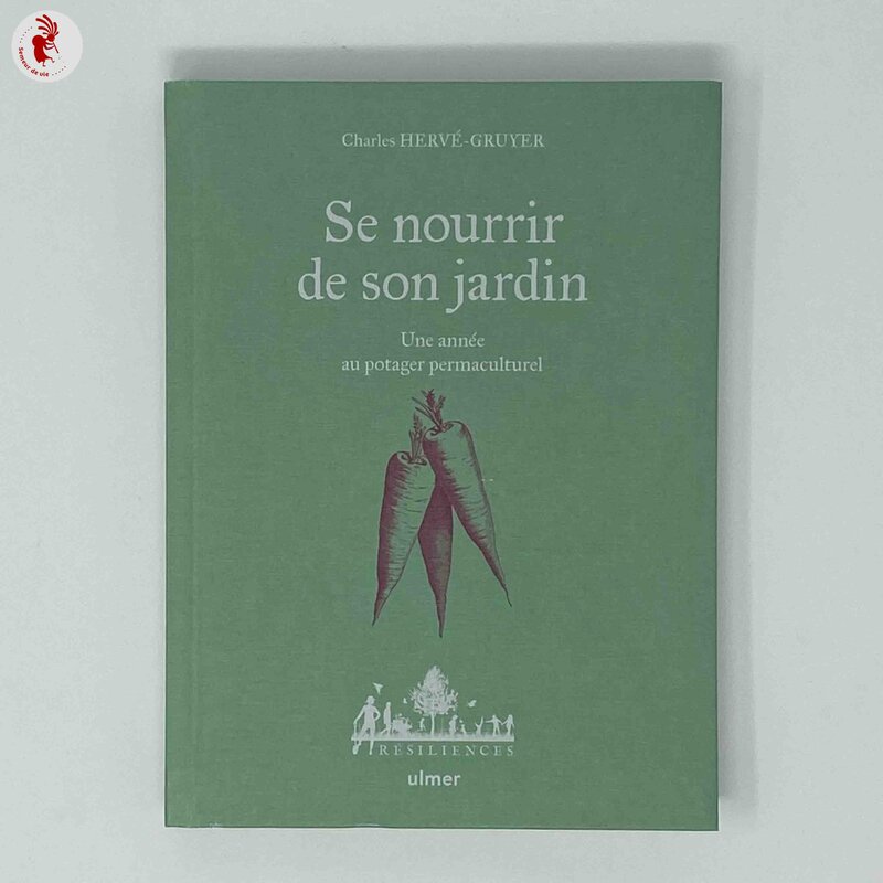 Jardin bio - Se nourrir de son jardin. Une année au potager permaculturel