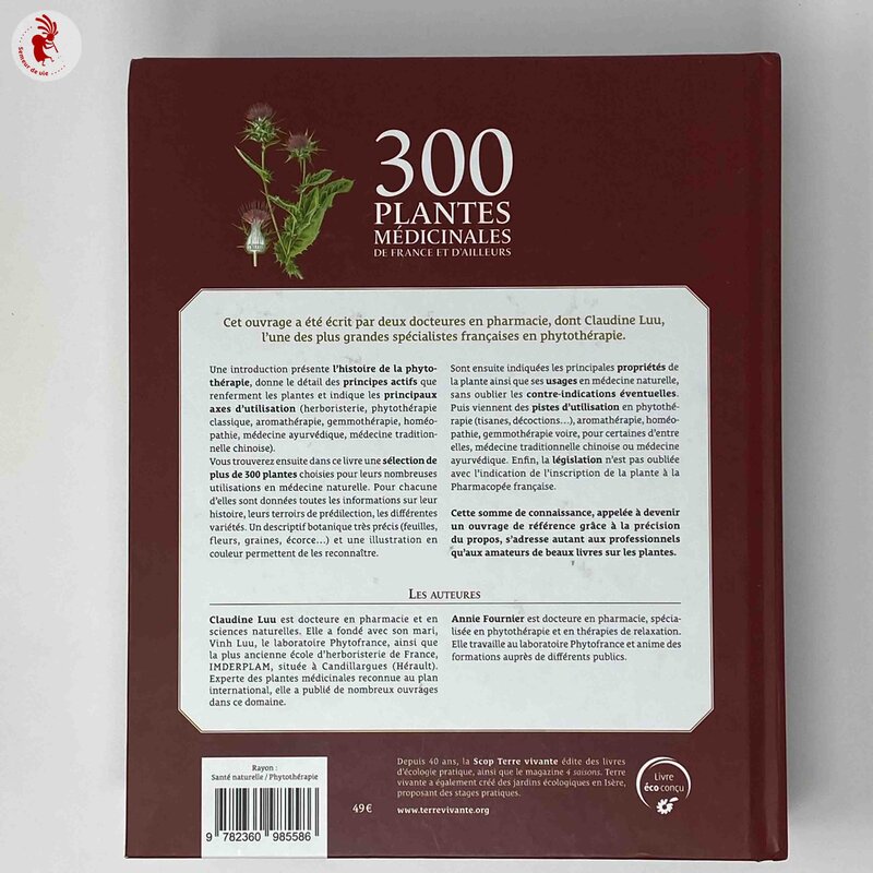 Connaissance des Plantes - 300 Plantes médicinales de France et d'ailleurs - Identification, principes actifs, modes d'utilisation...