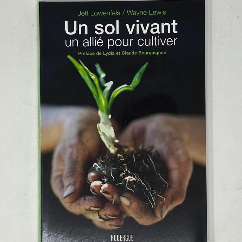 Entretien des sols & des plantes - Un sol vivant, un allié pour cultiver