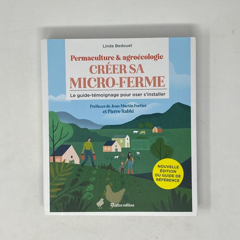 Arts de vivre - Créer sa micro-ferme - permaculture et agroécologie