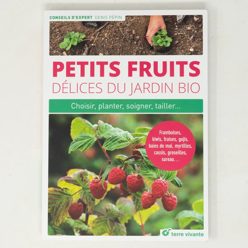 Arbres & vergers - Petits fruits, délices du jardin bio