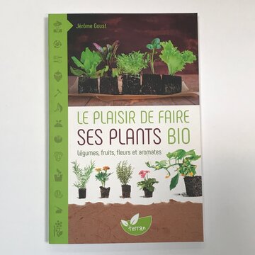 Le plaisir de faire ses plants bio