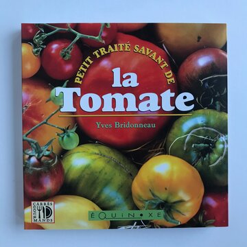 Connaissance des Plantes - Petit traité savant de la Tomate
