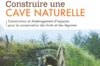 Constructions Écologiques - Construire une cave naturelle