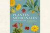 Plantes Médicinales - Plantes médicinales essentielles des pharmacopées occidentale, chinoise et indienne.