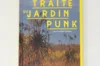 Jardin bio - Le grand traité du jardin punk