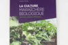 Techniques de jardinage - La culture maraîchère biologique