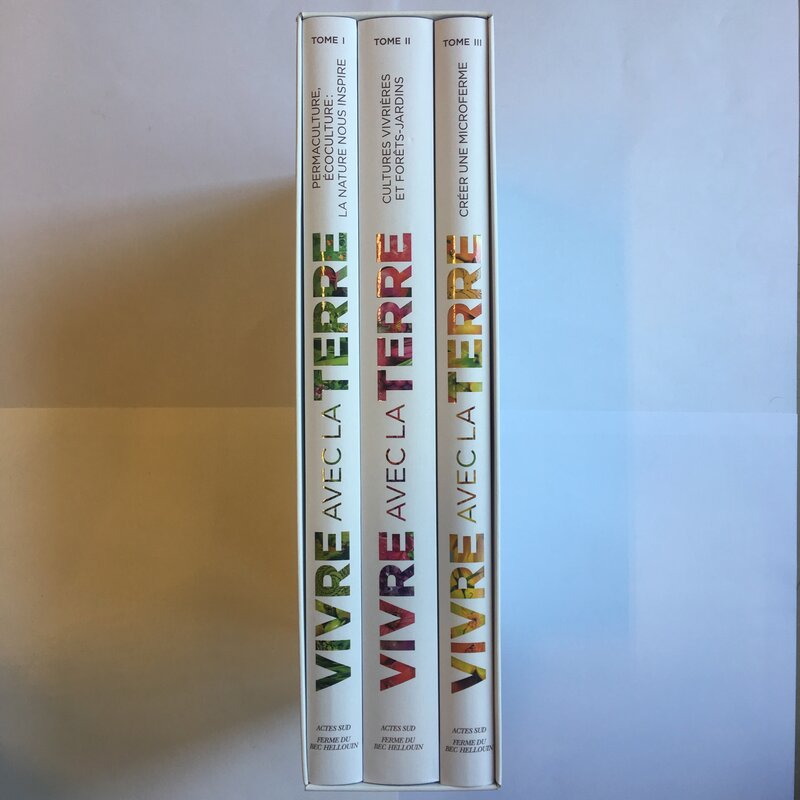 Arts de vivre - Vivre avec la Terre - Méthode de la Ferme du Bec Hellouin