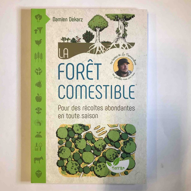 Arbres & vergers - La forêt comestible - Pour des récoltes abondantes en toute saison