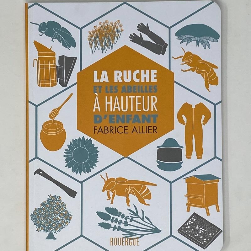 Livres pour enfants - La ruche et les abeilles à hauteur d'enfant