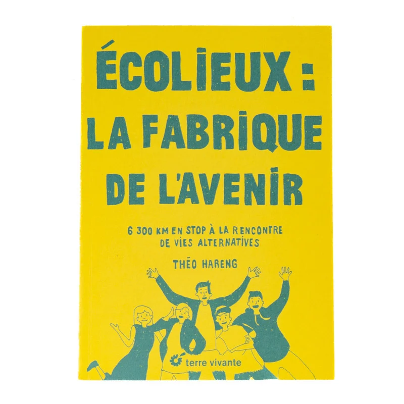 Arts de vivre - Ecolieux - La fabrique de l’avenir