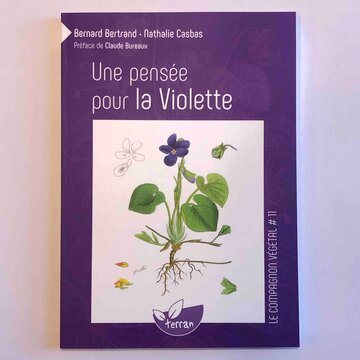 Compagnon Végétal - Vol. 11 - Une pensée pour la Violette