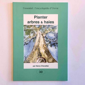 Arboriculture - Planter Arbres et Haies