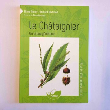 Compagnon Végétal - Vol. 20 - Le Châtaignier