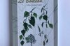 Compagnon Végétal - Vol. 18 - Le Bouleau, l'arbre à la peau d'argent