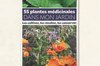 Connaissance des Plantes - 55 plantes médicinales dans mon jardin. Les cultiver, les récolter, les conserver