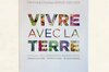 Arts de vivre - Vivre avec la Terre - Méthode de la Ferme du Bec Hellouin