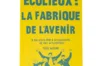 Arts de vivre - Ecolieux - La fabrique de l’avenir